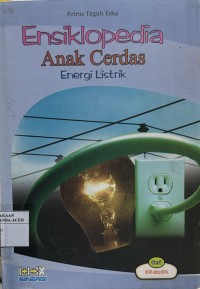 Image of Ensiklopedia Anak Cerdas Energi Listrik