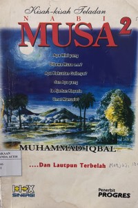 Image of Kisah-kisah Teladan Nabi Musa 2 : Dan Lautpun Terbelah