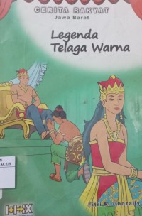 Image of Legenda Telaga Warna : Cerita Rakyat Jawa Barat