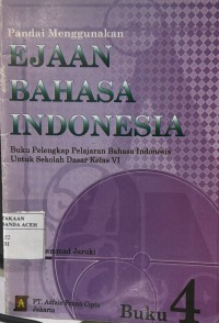 Image of Pandai Menggunakan Ejaan Bahasa Indonesia Buku 4