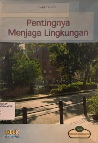 Image of Pentingnya Menjaga Lingkungan